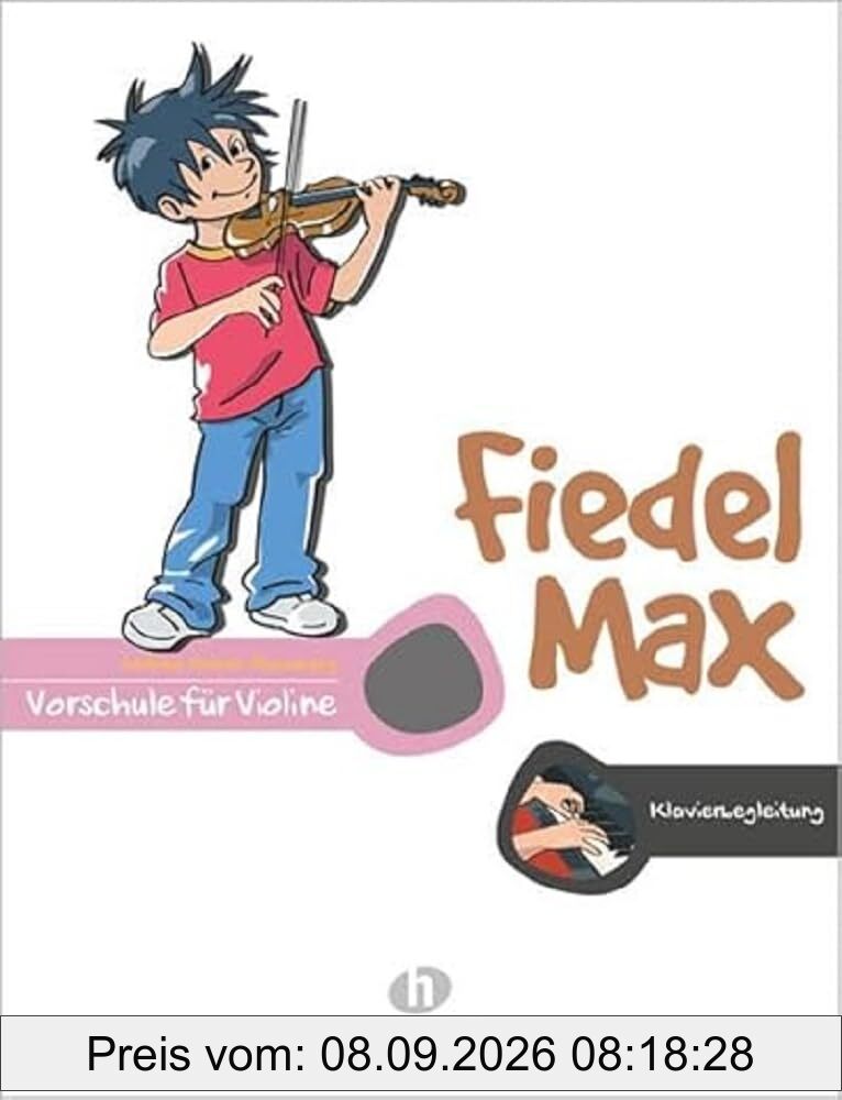 Fiedel-Max Vorschule Violine - Klavierbegleitung: Klavierbegleitung zur Vorschule