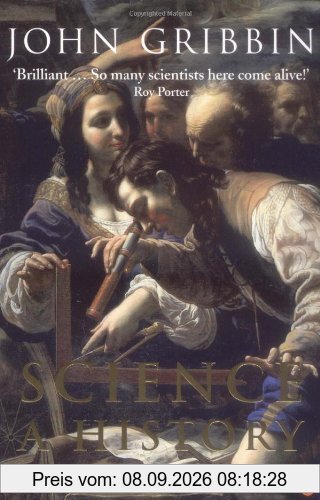 Science: A History: 1534-2001
