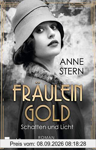 Fräulein Gold: Schatten und Licht (Die Hebamme von Berlin, Band 1)