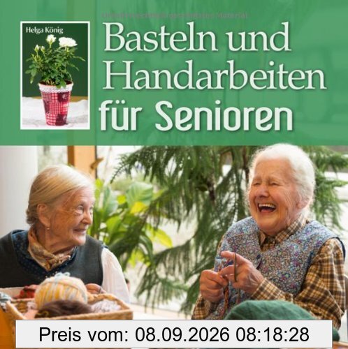 Basteln und Handarbeiten für Senioren