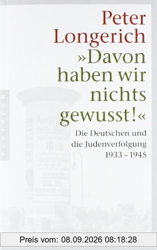 Davon haben wir nichts gewusst!: Die Deutschen und die Judenverfolgung 1933-1945