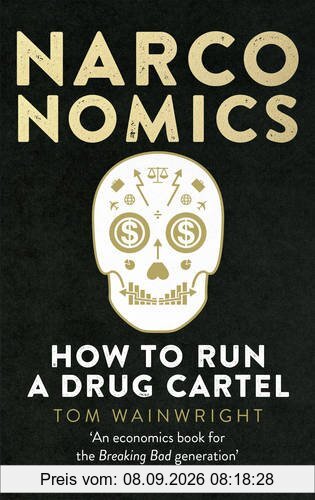 Narconomics: How To Run a Drug Cartel