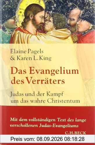 Das Evangelium des Verräters: Judas und der Kampf um das wahre Christentum