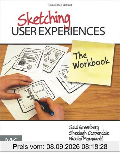 Sketching User Experiences: The Workbook