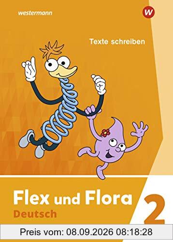 Flex und Flora - Ausgabe 2021: Heft Texte schreiben 2: Für die Ausleihe