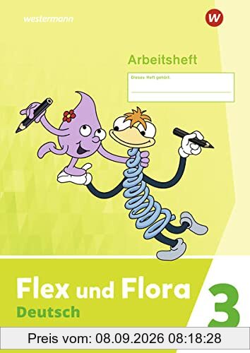 Flex und Flora / Flex und Flora - Ausgabe 2021: Ausgabe 2021 / Arbeitsheft 3: Für die Ausleihe