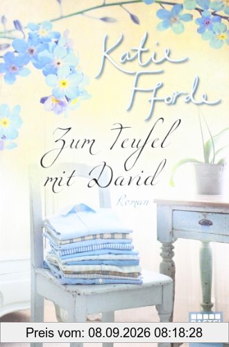 Zum Teufel mit David!: Roman