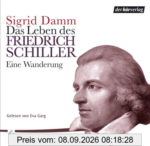 Das Leben des Friedrich Schiller, Eine Wanderung, 5 Audio-CDs