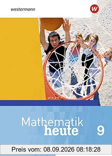 Mathematik heute / Mathematik heute - Ausgabe 2019 für Hessen: Ausgabe 2019 für Hessen / Schülerband 9