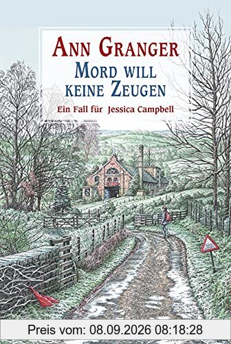 Mord will keine Zeugen: Ein Fall für Jessica Campbell (Jessica Campbell ermittelt, Band 7)