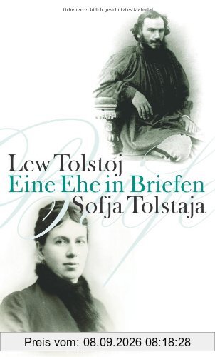 Lew Tolstoj - Sofja Tolstaja, Eine Ehe in Briefen
