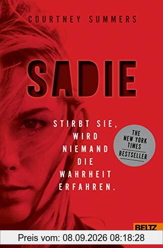 Sadie: Stirbt sie, wird niemand die Wahrheit erfahren
