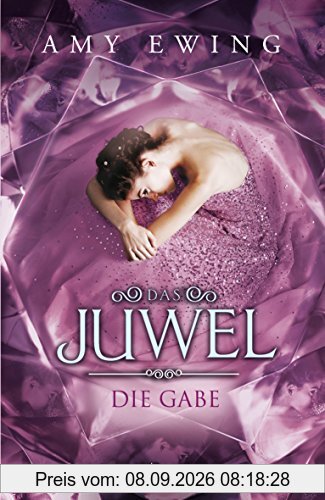 Das Juwel - Die Gabe: Roman