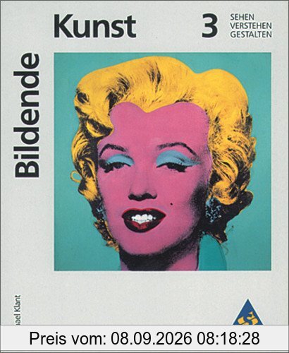 Kunst - Sekundarstufe I. Sehen - Verstehen - Gestalten: Bildende Kunst: Sehen - Verstehen - Gestalten: Band 3: Sehen, verstehen, gestalten. Materialien für den Sekundarbereich I