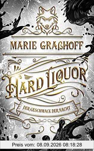 Hard Liquor: Der Geschmack der Nacht. Roman (Food Universe, Band 1)