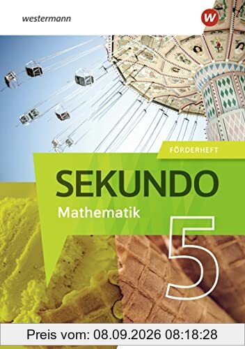 Sekundo - Mathematik für differenzierende Schulformen / Sekundo - Mathematik für differenzierende Schulformen - Ausgabe 2022 für Nordrhein-Westfalen: ... 2022 für Nordrhein-Westfalen / Förderheft 5
