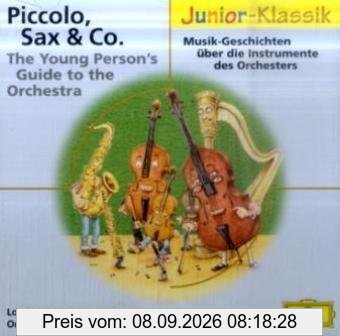Piccolo, Sax & Co: Musik-Geschichten über die Instrumente des Orchesters