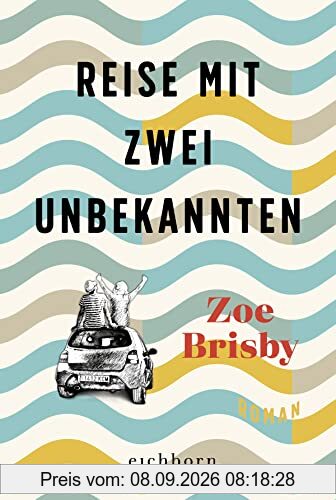 Reise mit zwei Unbekannten: Roman