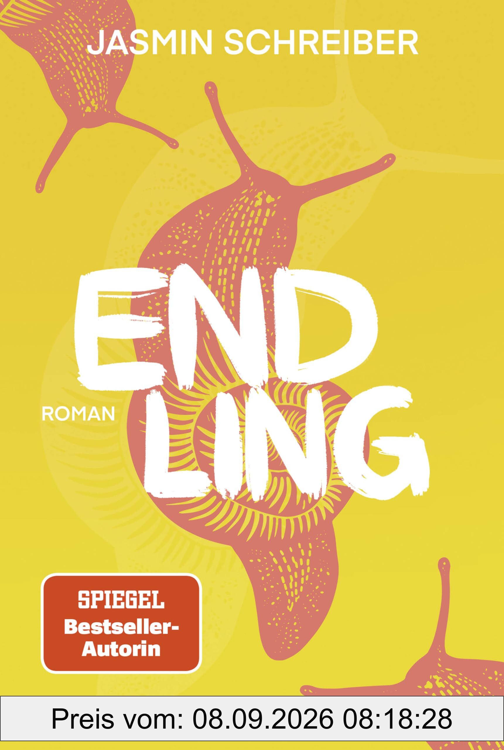 Endling: Roman. »Ein Roman, von dem ich nicht wollte, dass er endet.« TARA WITTWER