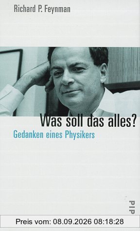 Was soll das alles? Gedanken eines Physikers
