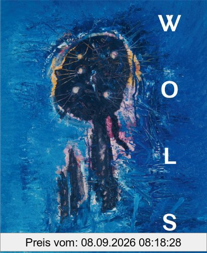 Wols. Die Retrospektive: Katalogbuch zu den Ausstellungen in Bremen, Bremer Kunsthalle, 13.4.-11.8.2013 und in Houston, Menil Collection, 12.9.2012-12.1-2014