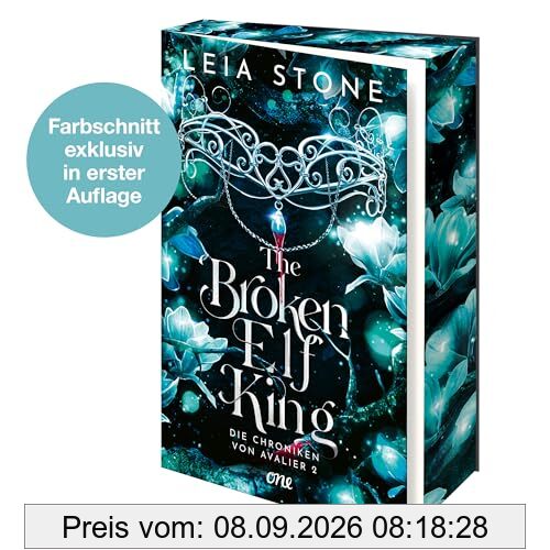 The Broken Elf King - Die Chroniken von Avalier 2: Die TikTok-Romantasy-Sensation: Fakedating trifft auf prickelnde Gefühle (Erstauflage exklusiv mit Farbschnitt & Charakterkarte)