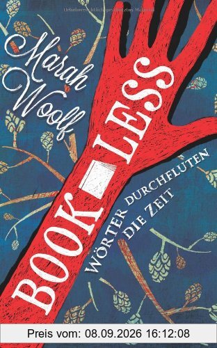 BookLess. Woerter durchfluten die Zeit: 1 (BookLessSaga)