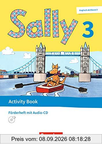 Sally - Englisch ab Klasse 3 - Ausgabe 2020 (Baden-Württemberg, Hessen, Niedersachsen): 3. Schuljahr - Activity Book: Förderheft: Mit Audio-CD und Portfolio-Heft