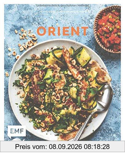 Genussmomente: Orient: Schnelle und einfache Rezepte für Hummus, Falafel und Co. – Rindfleisch-Dattel-Tajine, Blätterteig-Börek mit Tomaten-Walnuss-Füllung, Marokkanischer Orangenkuchen und mehr!