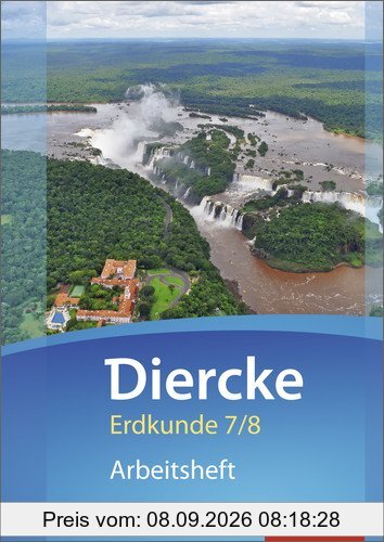 Diercke Erdkunde - Ausgabe 2015 für Gymnasien in Niedersachsen G9: Arbeitsheft 7 / 8