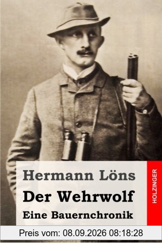 Der Wehrwolf: Eine Bauernchronik