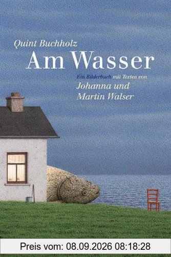 Am Wasser: Ein Bilderbuch