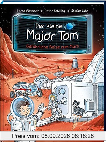 Der kleine Major Tom, Band 5: Gefährliche Reise zum Mars