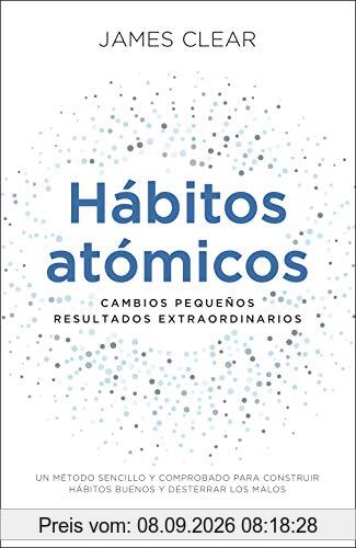 Hábitos atómicos: Cambios pequeños, resultados extraordinarios (Autoconocimiento)
