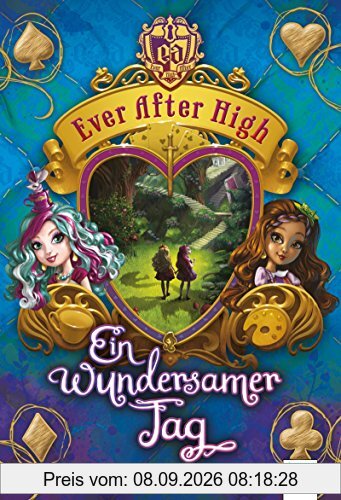 Ever After High (3). Ein wundersamer Tag