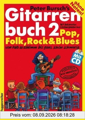 Gitarrenbuch, m. CD-Audio, Bd.2, Mit bekannten Liedbeispielen aus Pop, Folk, Rock und Blues von halb so schlimm bis ganz schön schwierig: Mit ... von halb so schlimm bis ganz schön schwierig