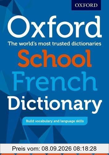 Oxford School French Dictionary: Ideal transition dictionary from upper primary to secondary