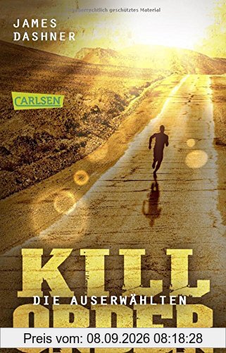 Die Auserwählten - Kill Order: Das Prequel zur Maze Runner-Trilogie (Die Auserwählten – Maze Runner)