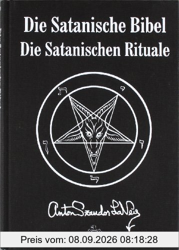 Die Satanische Bibel: Die Satanischen Rituale