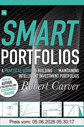 Robert Carver Smart Portfolios, A Practical Guide To Building And Maintaining Intelligent Investment Portfolios