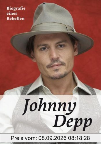 Johnny Depp. Biografie eines Rebellen