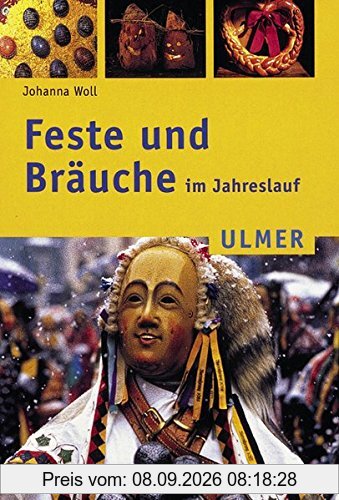 Feste und Bräuche im Jahreslauf (Ulmer Taschenbücher)