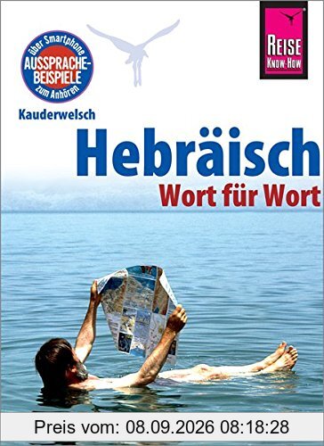 Hebräisch - Wort für Wort: Kauderwelsch-Sprachführer von Reise Know-How