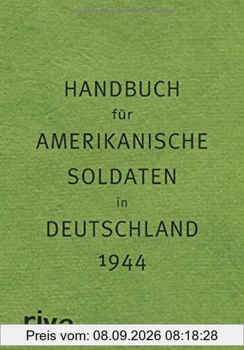 Pocket Guide to Germany - Handbuch für amerikanische Soldaten in Deutschland 1944