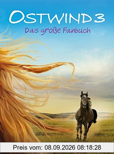 Ostwind - Aufbruch nach Ora: Das große Fanbuch