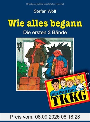 TKKG - Wie alles begann: Dreierband. Die Jagd nach den Millionendieben/Der blinde Hellseher/Das leere Grab im Moor