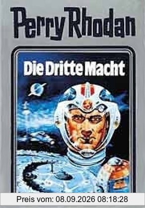 Die Dritte Macht. Perry Rhodan 01. (Perry Rhodan Silberband)
