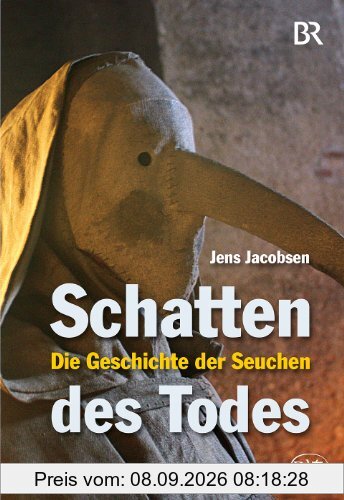 Schatten des Todes: Die Geschichte der Seuchen