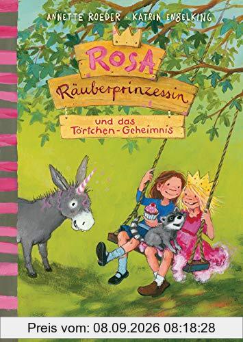 Rosa Räuberprinzessin und das Törtchengeheimnis (Die Rosa Räuberprinzessin-Reihe, Band 2)