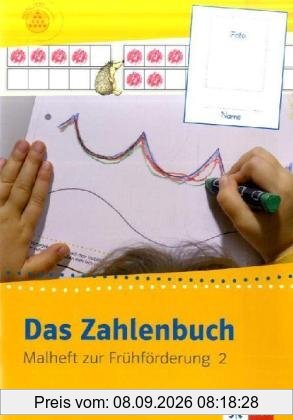 Das Zahlenbuch Frühförderung: Das Zahlenbuch - Malheft zur Frühförderung 2